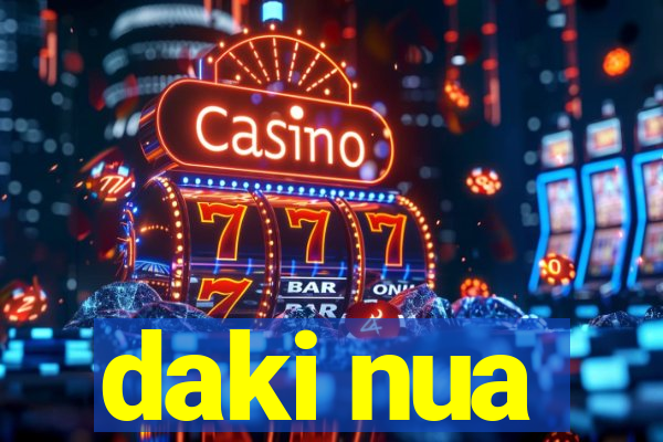 daki nua